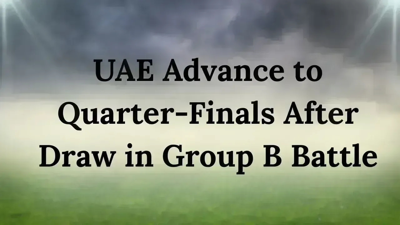 UAE Advances to Knockout Stage with Draw Against Syria